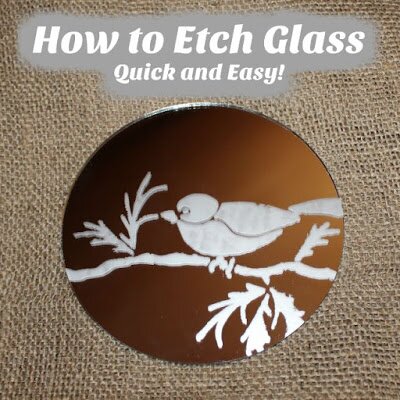How to Etch Glass ~ Quick and Easy!