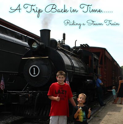 A Trip Back in Time…. Riding a Steam Train